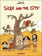 Silex and the city, T1