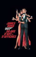 James Bond : 50 ans d’art et d’affiches