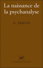 La naissance de la psychanalyse
