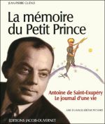 La mémoire du Petit Prince, Antoine de Saint-Exupéry