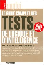 Le grand guide des tests de logique et d'intelligence