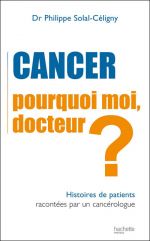 Cancer : Pourquoi moi, Docteur ?