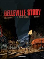 Belleville story, T1