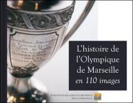 L'histoire de l'Olympique de Marseille en 110 images