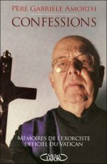 Confessions-mémoires de l'exorciste officiel du Vatican