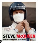 Steve McQueen : une passion pour la vitesse