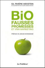 Bio : fausses promesses et vrai marketing
