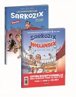 Les aventures de Sarkozix, Pack 2 volumes T5 + T1 offert